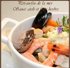 Pot Au Feu De La Mer Et Son Aioli Aux Herbes Pot Au Feu Aioli Recettes Poissons Et Fruits De Mer