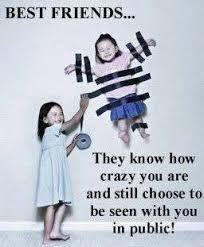 Haha The Unbreakable Bond We Have Crazy Friend Quotes Friendship Humor Crazy Friends