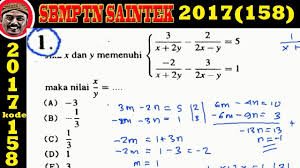 Jika lingkaran l diputar 90 searah jarum jam terhadap titik o(0,0), kemudian digeser ke bawah sejauh 5 satuan diketahui lingkaran dengan persamaan x 2 + y 2 + bx − 6 y + 25 = 0 dan b < 0 menyinggung sumbu x. Sbmptn 2017 Saintek Pembahasan Matematika Persamaan Linear Dua Variabel Youtube