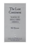 The book was written in the 1980s. The Lost Continent Travels In Small Town America Bill Bryson Google Books