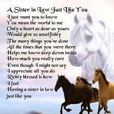 Friendship Sister In Law Quotes Quotesgram Sister In Law Quotes Daughter Poems Horse Poems
