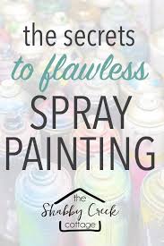 Everything You Need To Know About Spray Paint Spray Paint Furniture Spray Paint Crafts Spray Paint Tips