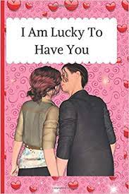 Most importantly, just like true love, tattoos never fade. I Am Lucky To Have You Beautiful Pink Color Cover With Love Red Hearts Couple Kissing Lgbt Love Relationship Agenda Blank Lined Notebook Journal And Goals For All Occasions Valentine