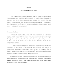 You need to explain what techniques were used for data collection and provide an analysis of results to answer your research question. Chapter 3 Methodology Of The Study Qualitative Research Learning