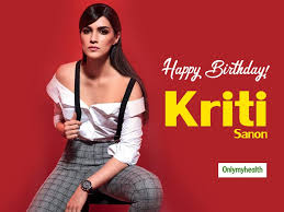Happy Birthday Kriti Sanon A Closer Look At Kriti Sanons