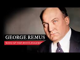 #29: George Remus: The "King of the Bootleggers"