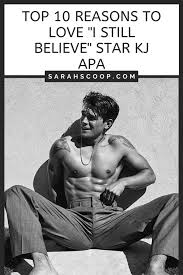 Kj apa showed off his stunning girlfriend on instagram account on wednesday, where he posted a series of sizzling snaps of clara. Top 10 Reasons To Love I Still Believe Star Kj Apa Sarah Scoop