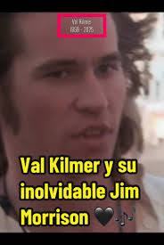 Val Kilmer como Jim Morrison: una actuación inolvidable
