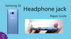 Samsung Galaxy S8 Plus Headphone Jack Repair Guide Youtube