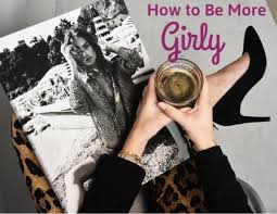 I could say i was not happy with yesterday, but i would be lying, as it was a very platonic experience. How To Be Girly And More Feminine Bellatory