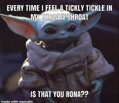Rona Is That You Yoda Meme Yoda Funny Funny Relatable Memes