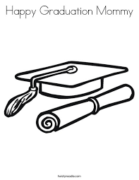 By coloring the free coloring pages, find your favorite graduation !. Happy Graduation Mommy Coloring Page Twisty Noodle