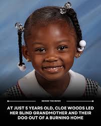 Cloe Woods, 5, from Kenner, Louisiana, became a hero when she led her blind  grandmother and dog to safety during a house fire. See details  below.👇👇👇👇👇