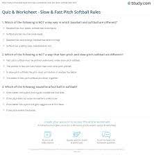 Buzzfeed staff the more wrong answers. Quiz Worksheet Slow Fast Pitch Softball Rules Study Com