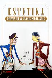 Maybe you would like to learn more about one of these? Pdf Estetika Pertunjukan Wayang Perjuangan Sunardi Guno Wijoyo Academia Edu