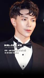 Ca Sĩ Erik: Tiểu Sử, Sự Nghiệp và Thành Tích Đáng Ngưỡng Mộ