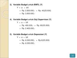 Maybe you would like to learn more about one of these? Xi Anggaran Variabel Pengertian Anggaran Variabel Ppt Download