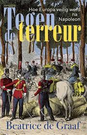 De geniale stad van wetenschapper koen de vos is een ode aan de italiaanse renaissance. Tegen De Terreur Hoe Europa Veilig Werd Na Napoleon De Graaf Beatrice Plaats 900 Geschiedenis Algemeen Geschiedenis Europese Geschiedenis Boeken