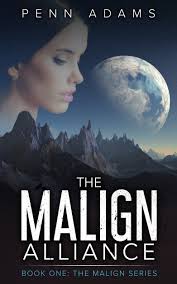 The Malign Alliance by Penn Adams