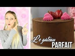 Le Gateau Parfait Youtube Gateau De Princesse Facile Gateau Anniversaire Chocolat Gateau De Princesse