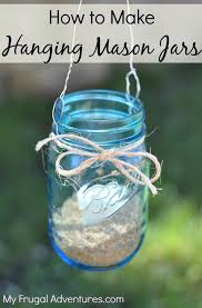These diy mason jar light projects are easy enough for a beginner, and take just minutes! How To Make Hanging Mason Jars Mason Jar Lanterns My Frugal Adventures