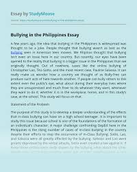 As interviews and podcasts from the site all too painfully convey, this modern variation on classic bullying brings with it, not only the damaging effects. Bullying In The Philippines Free Essay Example