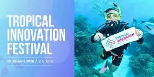 Tropical Innovation Festival 2026
