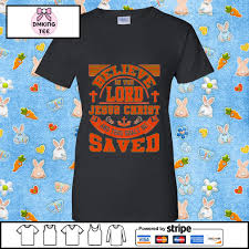 We did not find results for: Believe In The Lord Jesus Christ And Thou Shalt Be Saved Shirt Hoodie Sweater Long Sleeve And Tank Top