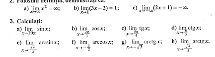 Lim x^2/x=infinit, pentru ca exponentul numaratorului e mai mare 2 lim x^2/x^2=1, se face raporul coeficientilor pentru ca exponentii sunt egali, daca avem lim 2x^2/3x^2=2/3. Http Www Liceulsimionbarnutiucarei Ro Seral Seral 20xi 20a 20b 20c 20sem 20ii Manual 20m2 20 20xi 20 20liceu Manual 20analiza Cap1 Limite 20de 20functii Cap1 L3 Limite 20de 20func C5 A3ii Pdf