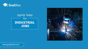 Are You Looking For Industrial Jobs In Your City If So Then Sign Up Today At Gradsiren Upload Your Resume And Apply For The Entry Level Jobs Job Portal Job