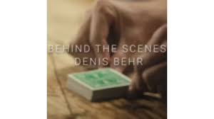 Behind the Scenes：Denis Behr by Benjamin Earl