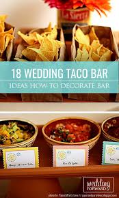 How To Decorate Wedding Taco Bar Wedding Forward Taco Bar Wedding Taco Bar Wedding Reception Food Buffet
