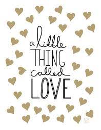 A Little Thing Called Love Art Print Words Quotes Love Quotes
