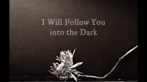 Maybe you would like to learn more about one of these? Death Cab For Cutie I Will Follow You Into The Dark With Lyrics Cover By Ragdoll Youtube