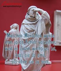 Manchen Menschen Würde Man Jeden Fehler Verzeihen Weil Es Einem