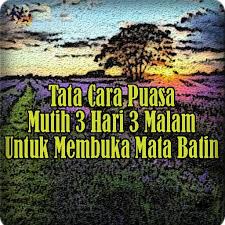 Niat puasa mutih sebelum menikah untuk pengantin pria & wanita. Cara Puasa Mutih3 Hari 3 Malam Membuka Mata Batin For Android Apk Download