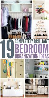 19 Bedroom Organization Ideas Organization Bedroom Room Organization Bedroom Small Bedroom Organization