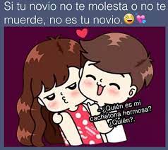 Jajajaja Igualito A Vos Amor Frases De Celos Memes Para Mi Novio Frases Bonitas