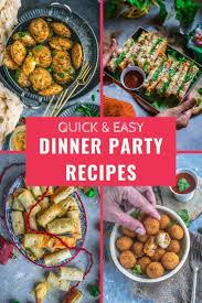 Quick Easy Dinner Party Recipes Easy Dinner Party Vegetarian Dinner Party Easy Dinner Party Recipes