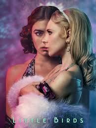 Little Birds: Season 1 | Rotten Tomatoes