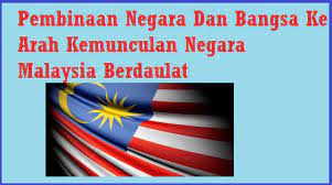 Idea penubuhan negara bangsa tercetus hasil daripada : Pembinaan Negara Dan Bangsa Malaysia Kertas 3 Jawapan