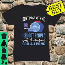 Experts noted an increased incidence of cataracts that may or may not interfere with vision. Radiology Shirt Radiologist Quote Rad Tech Shirt