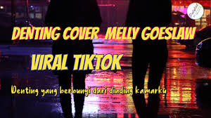 Ada apa dengan cinta)thank you for watching my video. Denting Melly Goeslaw Cover By Lentika Deting Cover Denting Lirik Enting Tiktok Youtube