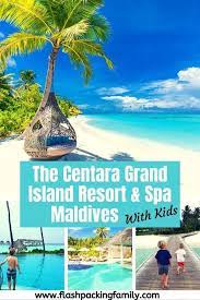 Centara Grand Island Resort Spa Maldives A Family Friendly Maldives Resort In 2020 Maldives Travel Asia Travel Island Resort