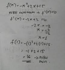 Menentukan nilai maksimum dan minimum fungsi fx 3sin x 4 cos x nilai maksimum. Nilai Minimum Fungsi F X X 2 2x 15 Adalah Brainly Co Id