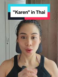 What is the Thai word for Karen? Learn Thai with TikTok