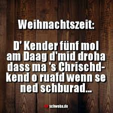 Weihnachten Kinder Christkind Drohen Schwabisch Schwaben Schwoba Wurttemberg Spruche Spruch Lustig Schwabische Spruche Schwabisch Spruche