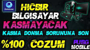 100 Pc Kasma Sorununa Kesin Cozum Gameloop Emulator Pubg Mobile Youtube
