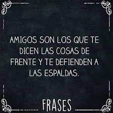 Guerrero De Cristo. - UNA REFLEXIÓN DE LA AMISTAD Un amigo nunca te dice lo  que tu quieres escuchar, te dice la verdad y lo que es mejor para ti La  amistad