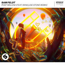 Baixe a última versão do post malone post malone 2021 para android. Stream Sam Feldt Post Malone Feat Rani Joe Stone Remix Out Now By Spinnin Records Listen Online For Free On Soundcloud